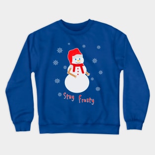 Snowman with Santa Claus hat with funny tagline pun: Stay Frosty Crewneck Sweatshirt